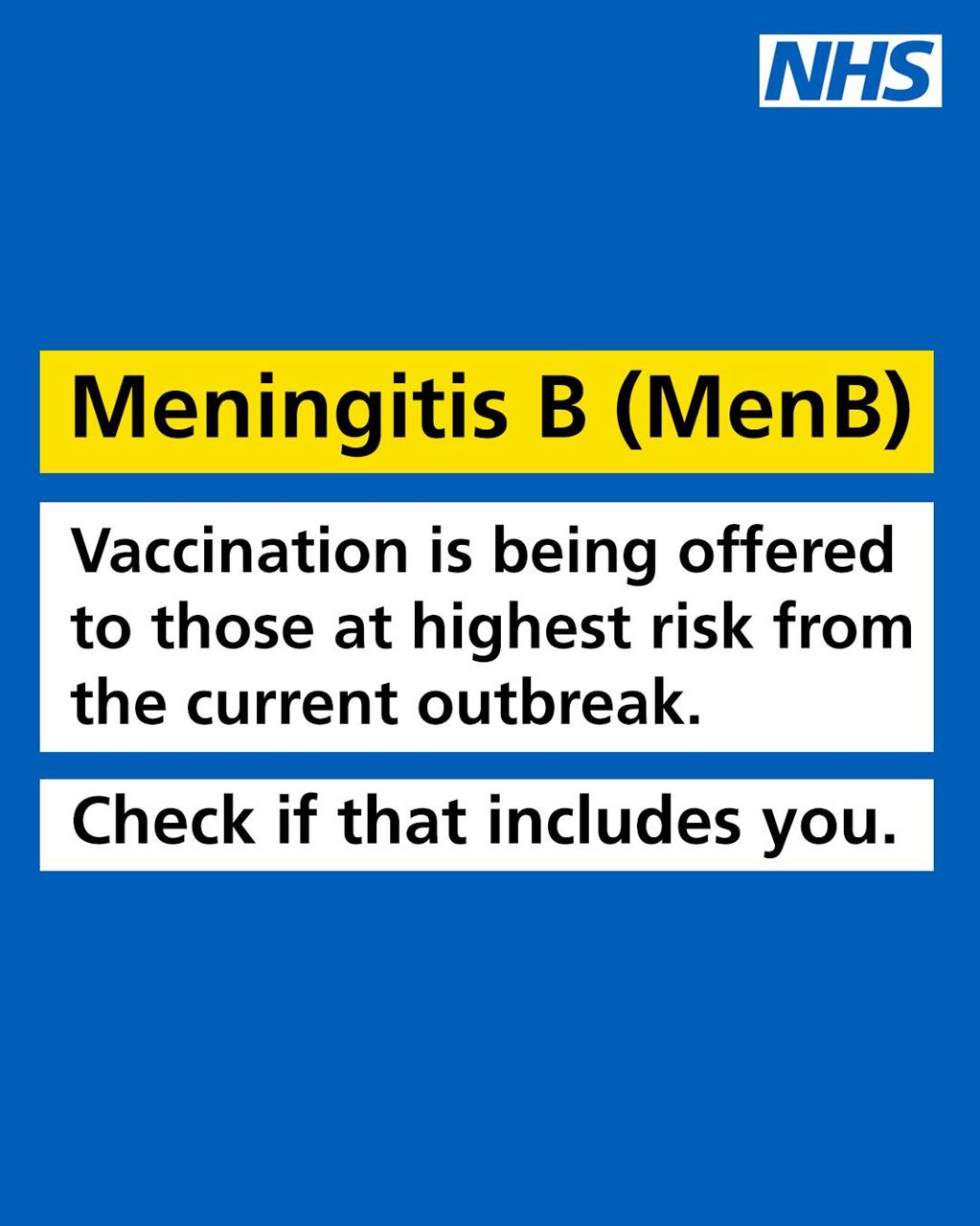 Men B vaccination is being offered to those are highest risk from the current outbreak 